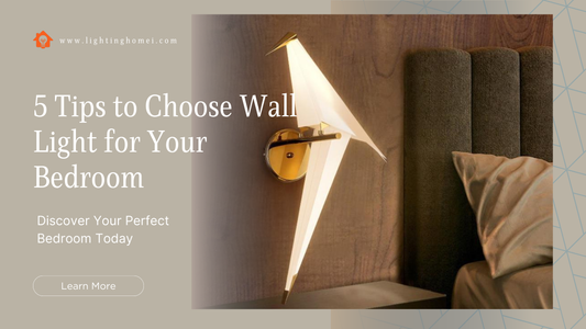 5 Tips to Choose Wall Light for Your Bedroom