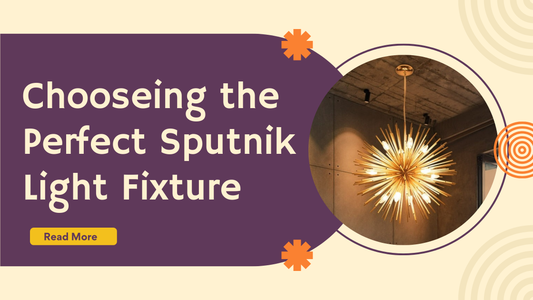 How to Choose the Perfect Sputnik Light Fixture : Buyers Guide