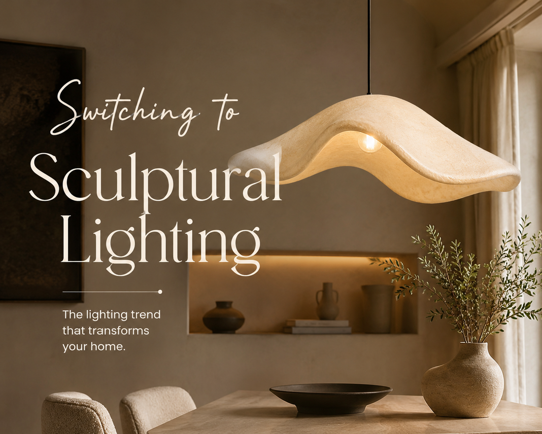 Switching to Sculptural Lighting in 2026